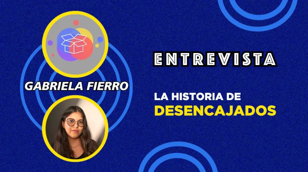 Portada entrevista Gabriela Fierro de Desencajados